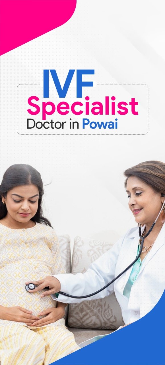 IVF Specialist Doctor Powai